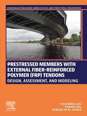 cover image of Prestressed Members with External Fiber-Reinforced Polymer (FRP) Tendons